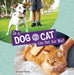 Is a Dog or a Cat the Pet for Me? by Jaclyn Jaycox