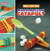 Make Your Own Marshmallow Catapult by Mari Bolte