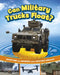 Can Military Trucks Float?: Questions and Answers about Military Vehicles by Heather E. Schwartz