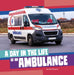 A Day in the Life of an Ambulance by Mae Respicio