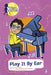 Play It by Ear by Smedley, Kristin