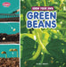 Grow Your Own Green Beans by Lisa J. Amstutz