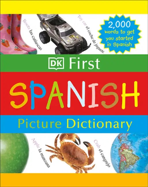 DK First Picture Dictionary: Spanish by DK Publishing