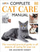 Complete Cat Care Manual: The Essential, Practical Guide to All Aspects of Caring for Your Cat by Andrew Edney