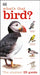 What's That Bird?: A Beginner's Guide by Dk