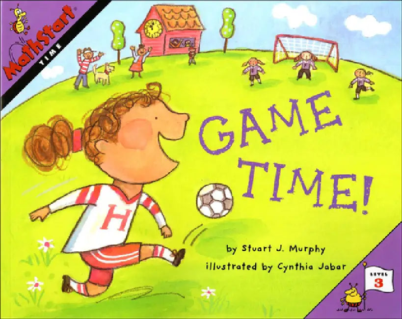 Game Time! by Stuart J. Murphy, Cynthia Jabar