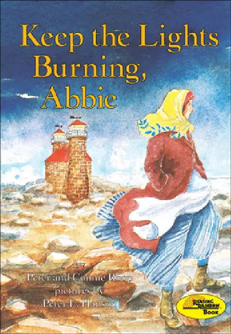 Keep the Lights Burning, Abbie by Peter Roop, Connie Roop, Peter E. Hanson