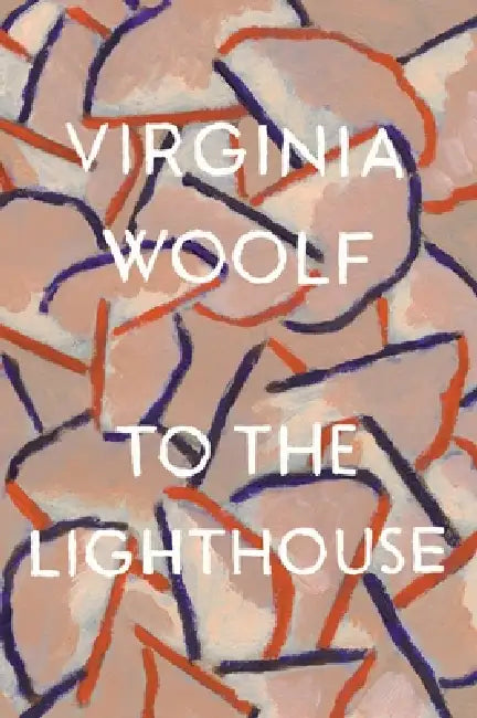 To the Lighthhouse by Virginia Woolf
