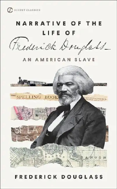 Narrative of the Life of Frederick Douglass, an American Slave by Frederick Douglass