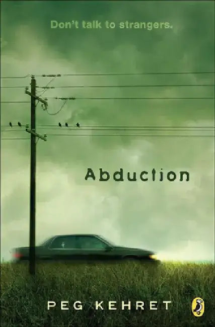 Abduction! by Peg Kehret