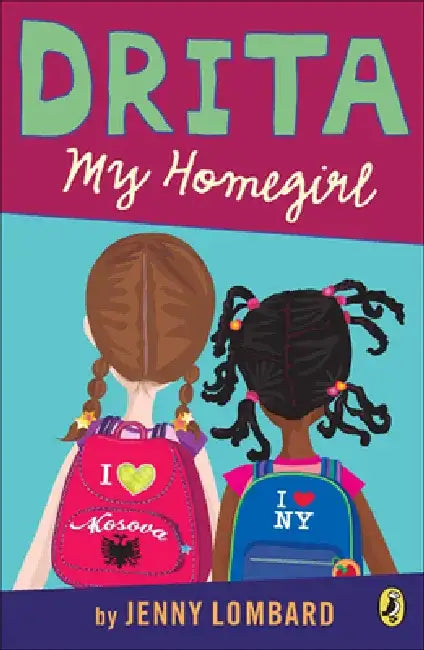 Drita, My Homegirl by Jenny Lombard