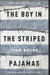 The Boy in the Striped Pajamas by John Boyne