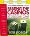 Beating the Casinos at Their Own Game: A Strategic Approach to Winning at Craps, Roulette, Blackjack, Caribbean Stud Poker, Baccarat, Slots, Keno, and by Svoboda, Peter