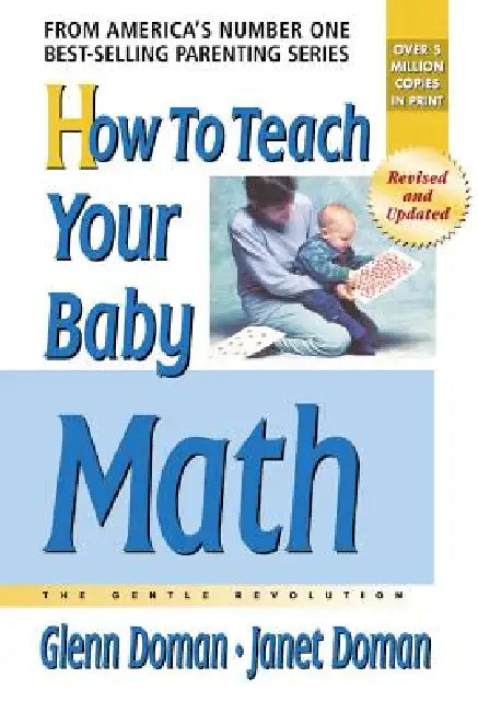 How to Teach Your Baby Math by Glenn Doman, Janet Doman