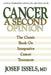 Cancer: A Second Opinion: A Look at Understanding, Controlling, and Curing Cancer by Josef Issels