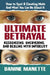 Ultimate Betrayal: Recognizing, Uncovering, and Dealing with Infidelity by Danine Manette