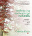 Embracing Menopause Naturally: Stories, Portraits, and Recipes by Gabriele Kushi
