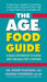 The A.G.E. Food Guide: A Quick Reference to Foods and the Ages They Contain by Vlassara, Helen