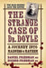The Strange Case of Dr. Doyle: A Journey Into Madness & Mayhem by Daniel Friedman MD