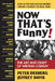 Now That's Funny!: The Art and Craft of Writing Comedy by Peter Desberg