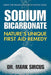 Sodium Bicarbonate: Nature's Unique First Aid Remedy by Mark Sircus