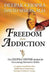 Freedom from Addiction: The Chopra Center Method for Overcoming Destructive Habits by Deepak Chopra