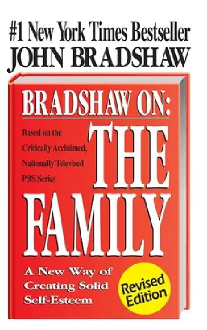 Bradshaw on the Family by John Bradshaw