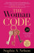 The Woman Code: 20 Powerful Keys to Unlock Your Life by Sophia a. Nelson