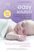The Sleepeasy Solution: The Exhausted Parent's Guide to Getting Your Child to Sleep from Birth to Age 5--Revised Edition by Jennifer Waldburger, Jill Spivack