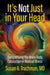 It's Not Just in Your Head: Demystifying the Brain-Body Connection in Medical Illness by Susan B. Trachman MD