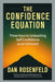 The Confidence Equation: Three Keys to Unleashing Self-Confidence as an Introvert by Dan Rosenfeld