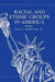 Racial and Ethnic Groups in America - Text by Gonzales