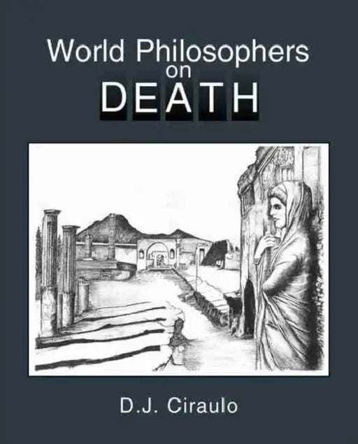 World Philosophers on Death by Penny Phillips