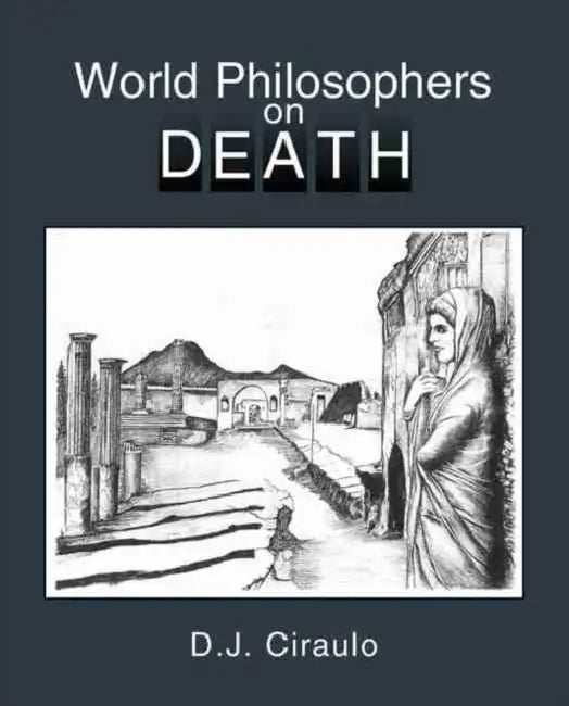 World Philosophers on Death by Penny Phillips