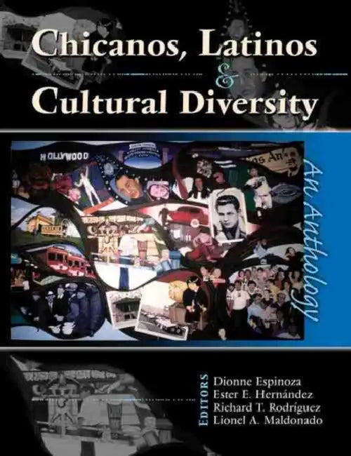 Chicanos, Latinos & Cultural Diversity: An Anthology by L M Montgomery