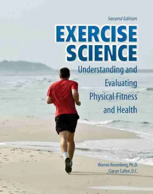 Exercise Science: Understanding and Evaluating Physical Fitness and Health by Caroline Skov (Danish Psychological Union, Denmark) Vestbjerg