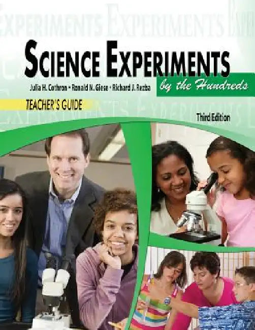 Teacher's Guide: Science Experiments by the Hundreds by Cothron Julia H., Giese Ronald N., Rezba Richard J.