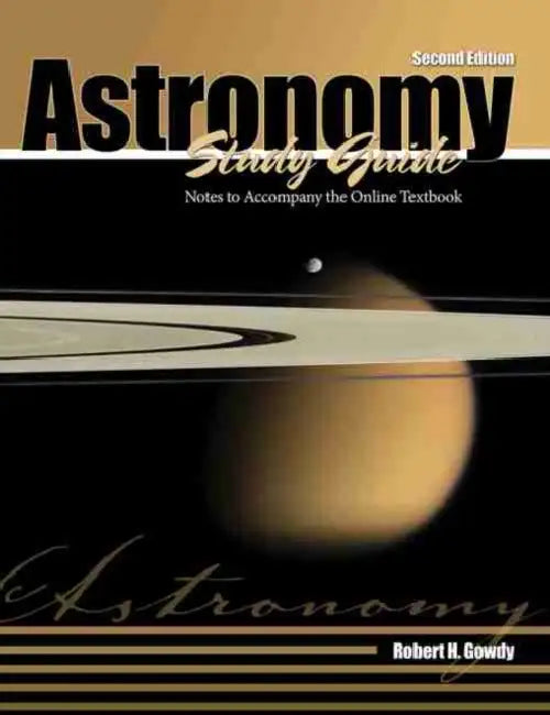 Astronomy Study Guide: Notes to Accompany the Online Textbook by Raul Gonzalez III