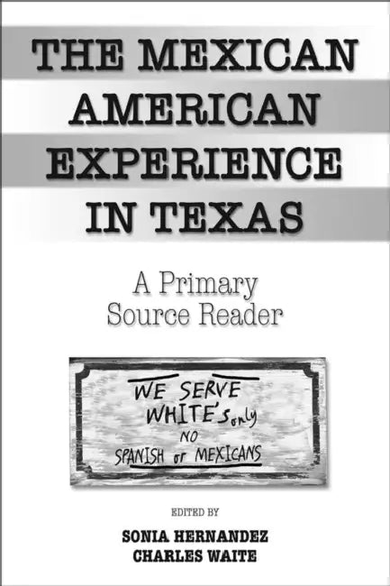 Mexican Americans in Texas by Dr Andrea McKenzie