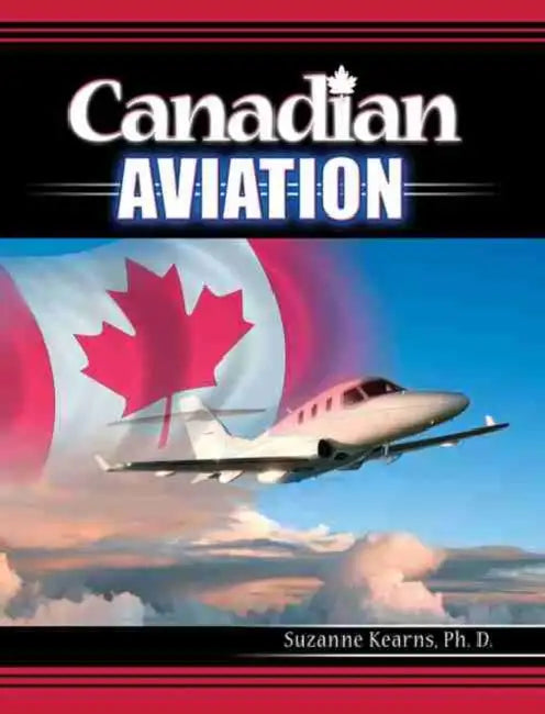 Canadian Aviation by David, BEd(Hons), Med DHSM, CDR(T), ILTM (Director, O'Halloran Consultancy Limited, Accreditor for the Institute for Learning and Teaching in Higher Education; Formerly Senior Lecturer in Radiotherapy, School of Healthcare Studies, Leeds, UK) O'Halloran
