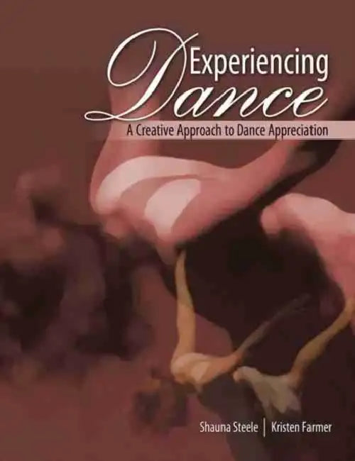 Experiencing Dance: A Creative Approach to Dance Appreciation by Red Robin