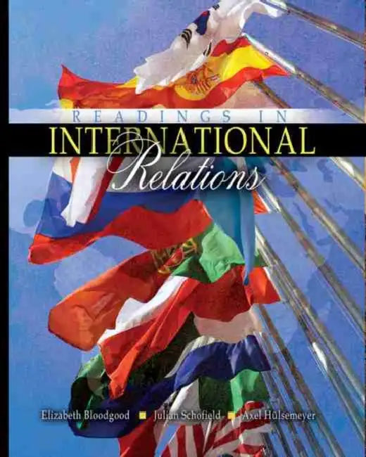 Readings in International Relations by Bloodgood Elizabeth, Schofield Julian, Huelsemeyer Axel