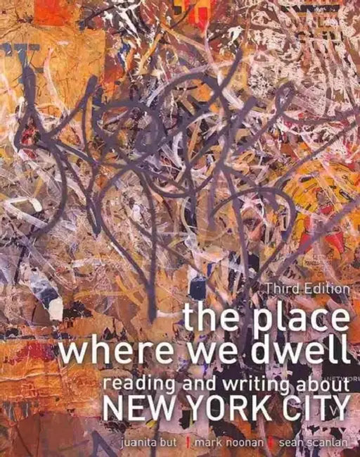 The Place Where We Dwell: Reading and Writing about New York City by Ning Sun
