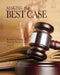 Making the Best Case: Lessons in Writing from the World of Law by Gina Chen