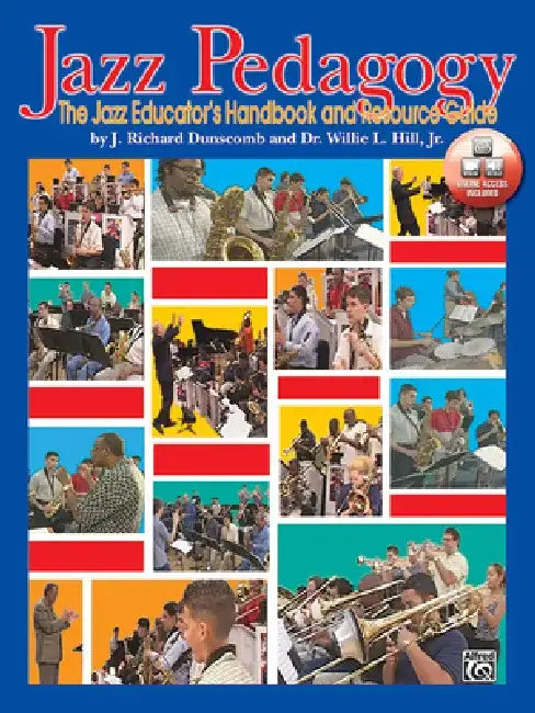 Jazz Pedagogy: The Jazz Educator's Handbook and Resource Guide, Book & Online Video/Audio [With DVD] by J. Richard Dunscomb