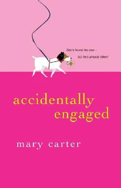 Accidentally Engaged by Mary Randolph Carter