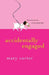 Accidentally Engaged by Mary Randolph Carter