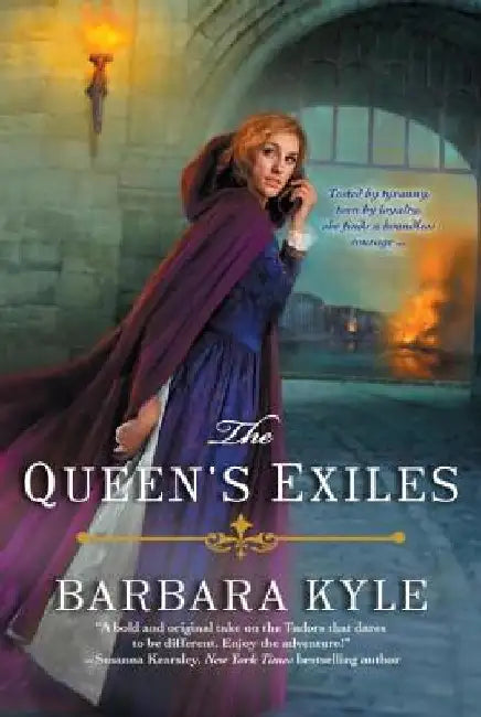 The Queen's Exiles by Barbara Kyle