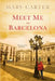 Meet Me in Barcelona by Mary Carter
