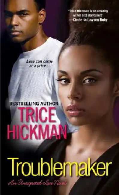 Troublemaker by Trice Hickman